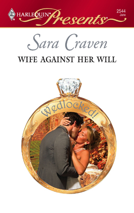 Title details for Wife Against Her Will by Sara Craven - Available
